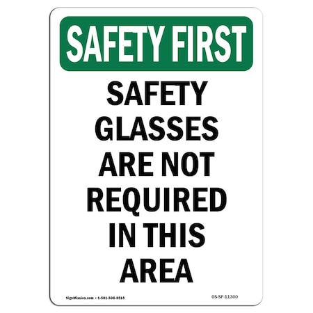 OSHA SAFETY FIRST Sign, Safety Glasses Are Not Required, 14in X 10in Aluminum